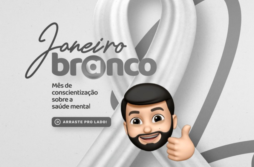  Janeiro Branco 2023 – A vida pede equilíbrio